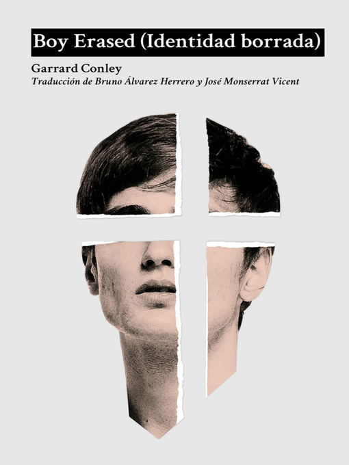 Title details for Boy Erased (Identidad borrada) by Garrard Conley - Wait list